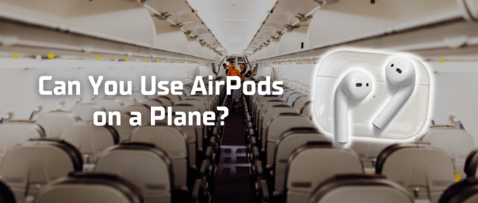 Can you use AirPods on a plane featured image