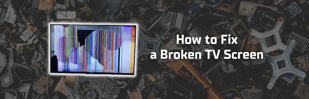 How to fix a broken TV screen featured image