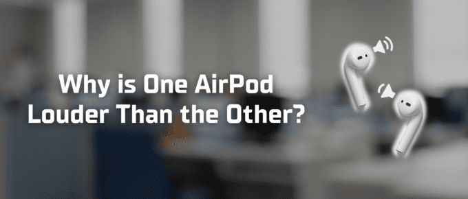 Why is one AirPod louder than the other featured image