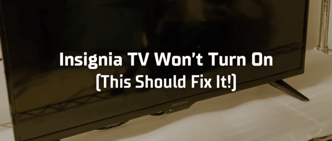 Insignia TV won't turn on featured image