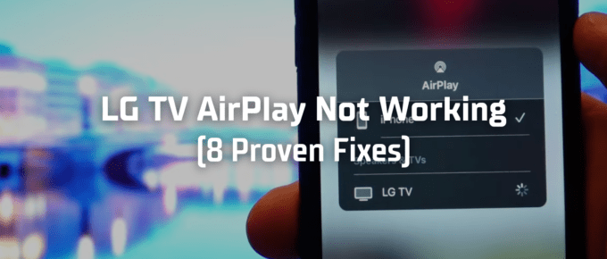 LG TV AirPlay Not Working featured image