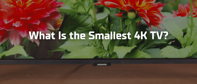 Smallest 4k tv featured image