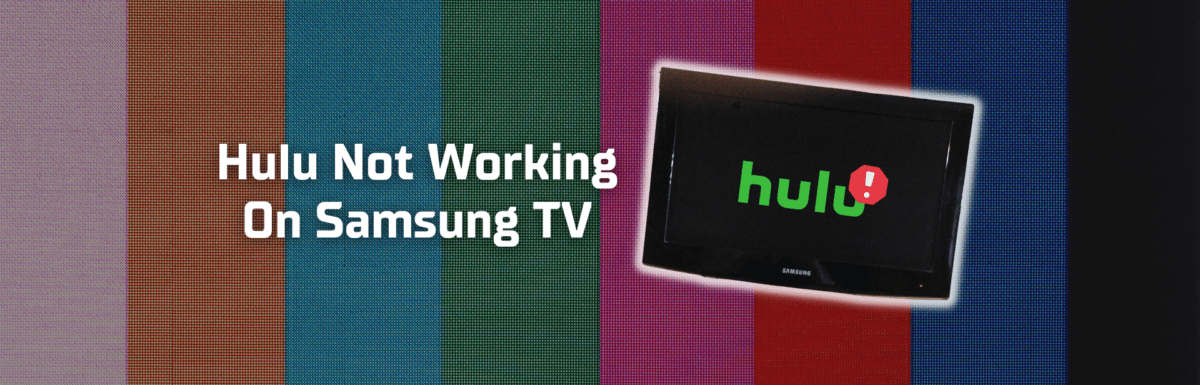 Hulu not working on Samsung TV featured image