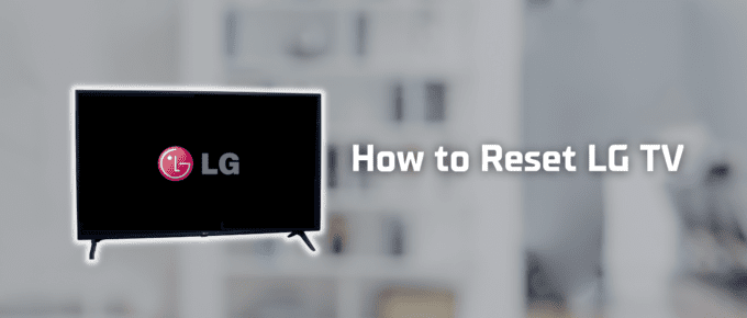 How to reset LG TV featured image