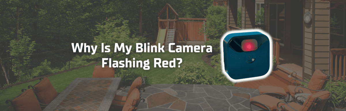 Blink camera flashing red featured image