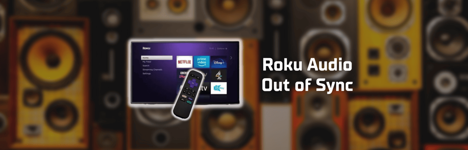 Roku Audio Out of Sync – 8 Easy Fixes!