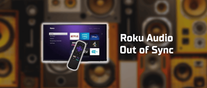 Roku audio out of sync featured image