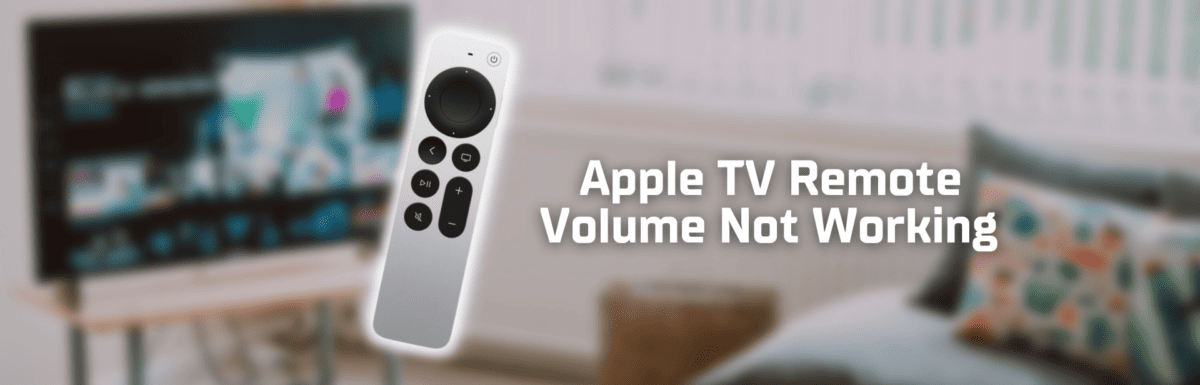 Apple TV remote volume not working featured image