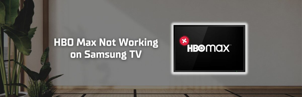 HBO Max not working on Samsung TV featured image