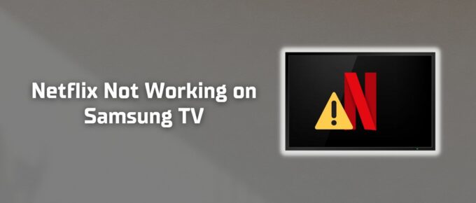 Netflix not working on Samsung TV featured image