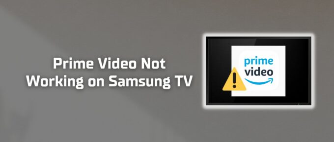 Prime video not working on Samsung TV