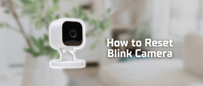Reset Blink Camera featured image