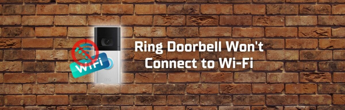 Ring doorbell won't connect to wifi featured image