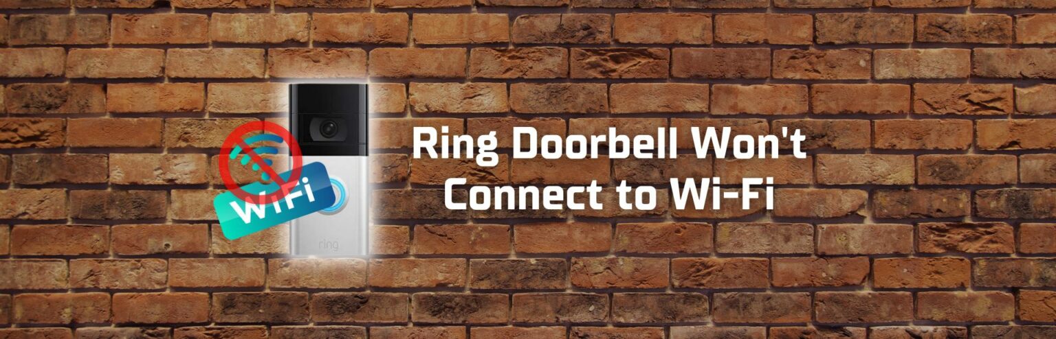 Image showcasing Ring Doorbell Won't Connect to Wi-Fi (Quick and Easy Fixes!)