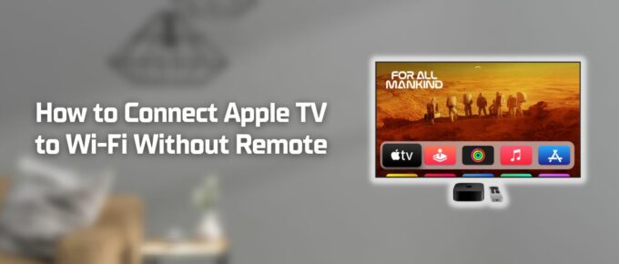 how to connect apple tv to wifi without remote featured image