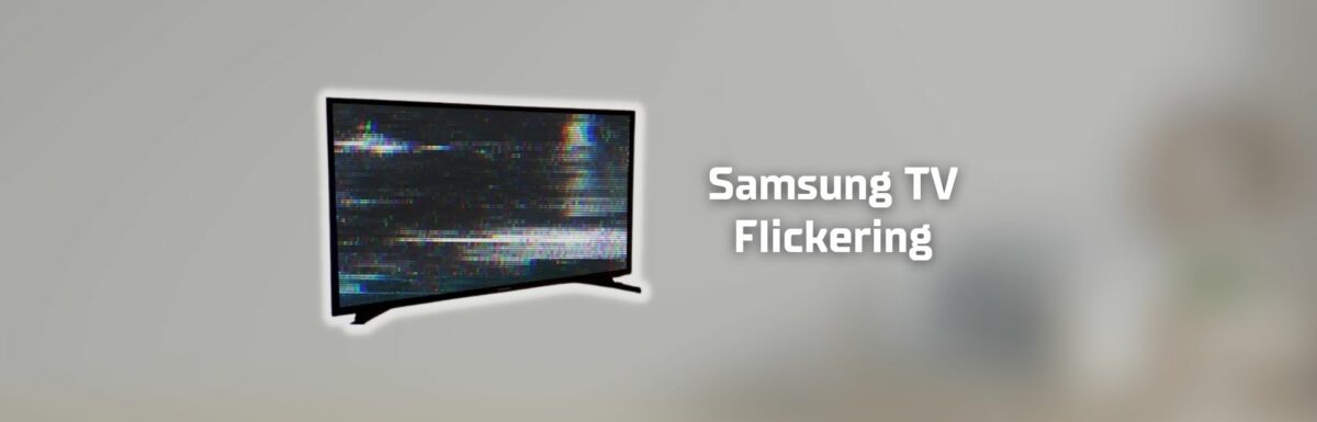 Samsung TV flickering featured image
