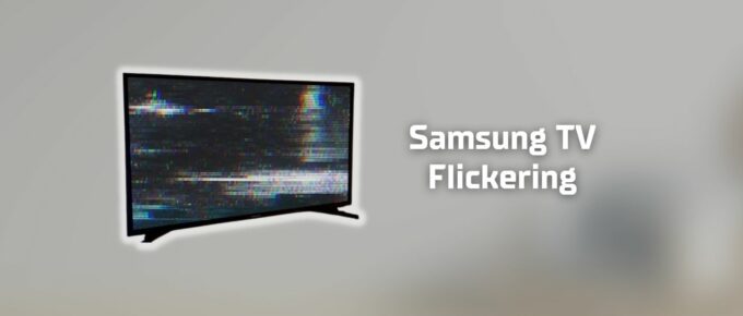 Samsung TV flickering featured image